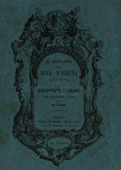 Il Governo del duca d'Ossuna e la vita di Bartolomeo Arese