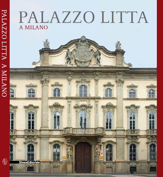 Presentazione del volume monografico Palazzo Litta a Milano